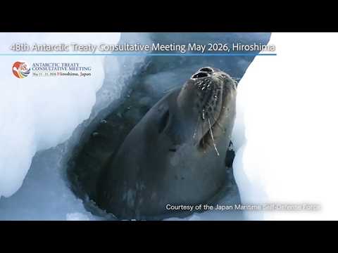 The 48th Antarctic Treaty Consultative Meeting (ATCM48) promotional video (15sec Version)